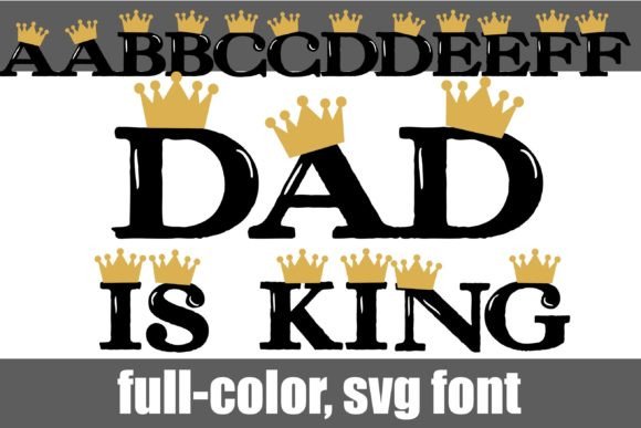 Dad is King: Crown Your Designs with Regal Typography