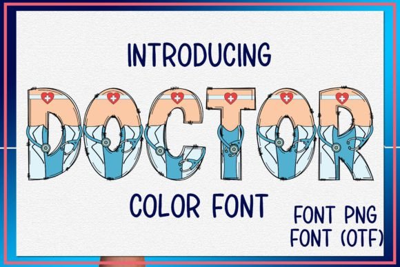 Doctor: A Color Font for Healthcare Design