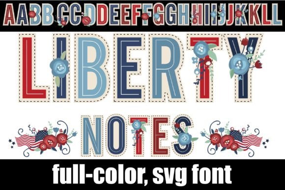 Liberty Notes: A Patriotic SVG Font for Vibrant Design