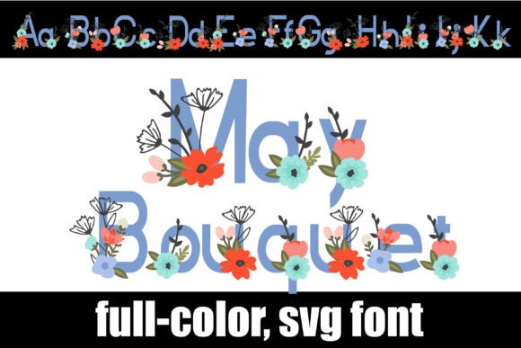 May Bouquet: A Fresh Take on Color Font Typography