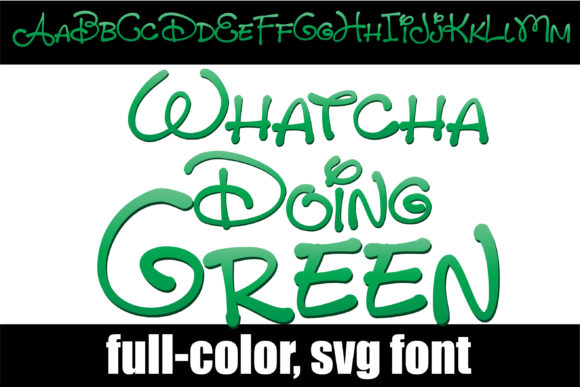 Whatcha Doing Green: A Vibrant Color Font for Modern Design